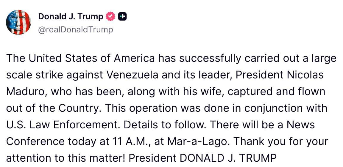 Артём Шейнин: Дональд Трамп: «США успешно провели масштабный удар по Венесуэле и её лидеру, президенту Николасу Мадуро, который вместе со своей супругой был захвачен и вывезен из страны. Операция проводилась совместно с...