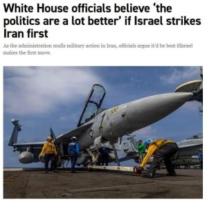 Вашингтон подталкивает Израиль к первому удару по Ирану для вступления в войну
